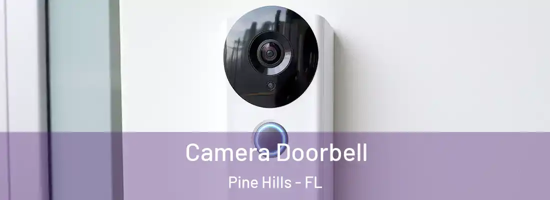 Camera Doorbell Pine Hills - FL